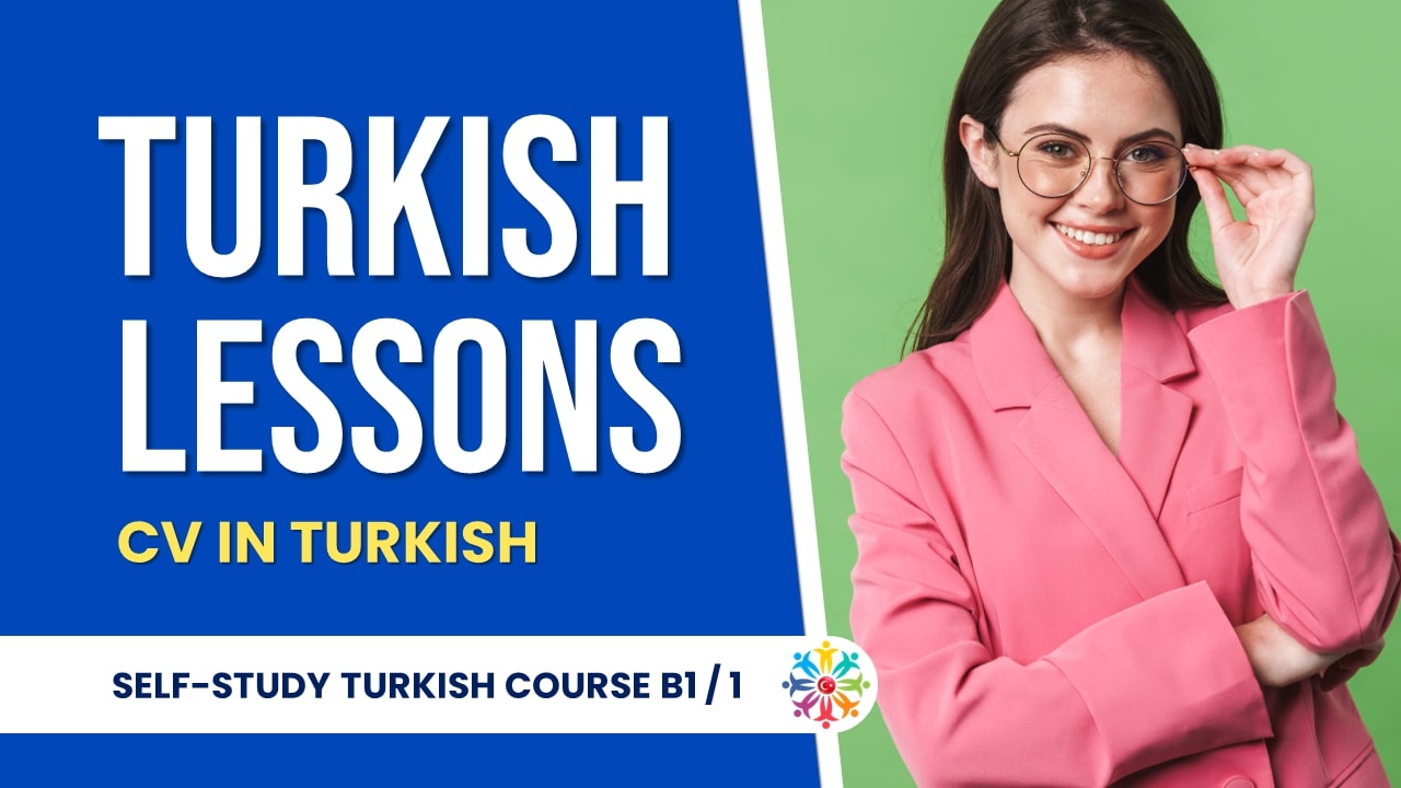 Turkish Lessons B1 1: CV (Personal Information)