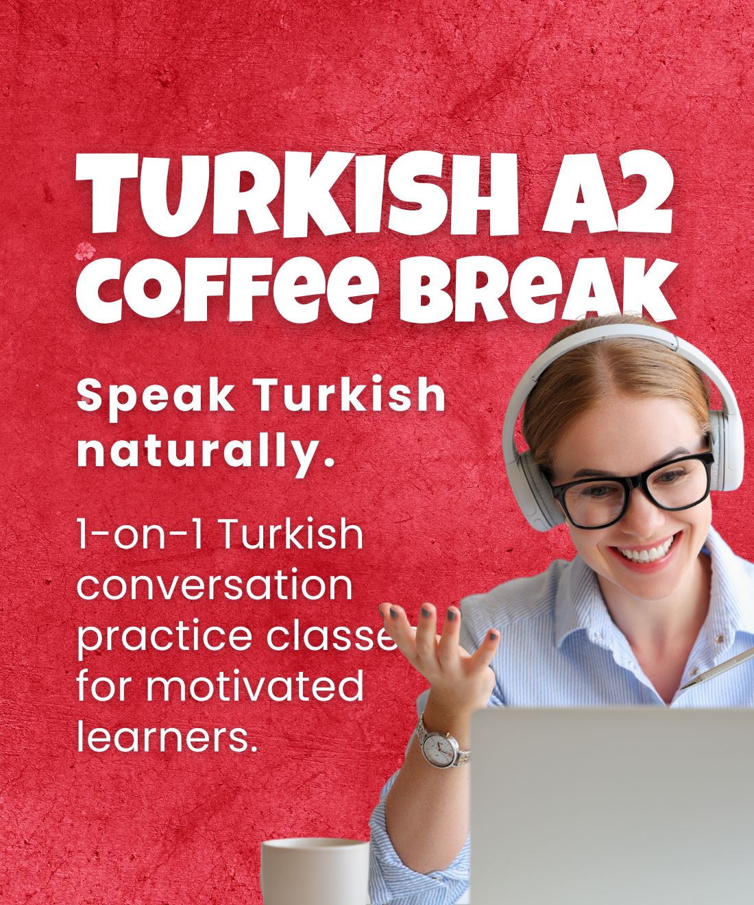 Turkish Coffee Break A2: Speak Turkish Naturally