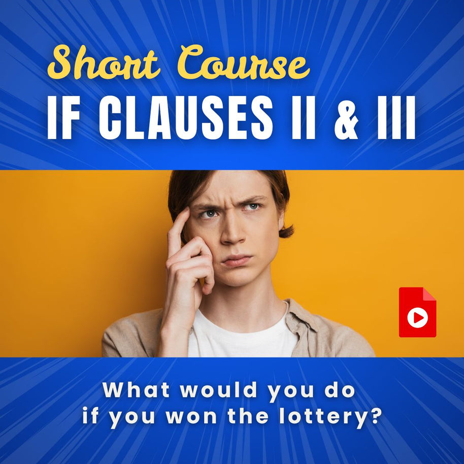 SHORT COURSE: IF Clauses (Type II & III) in Turkish