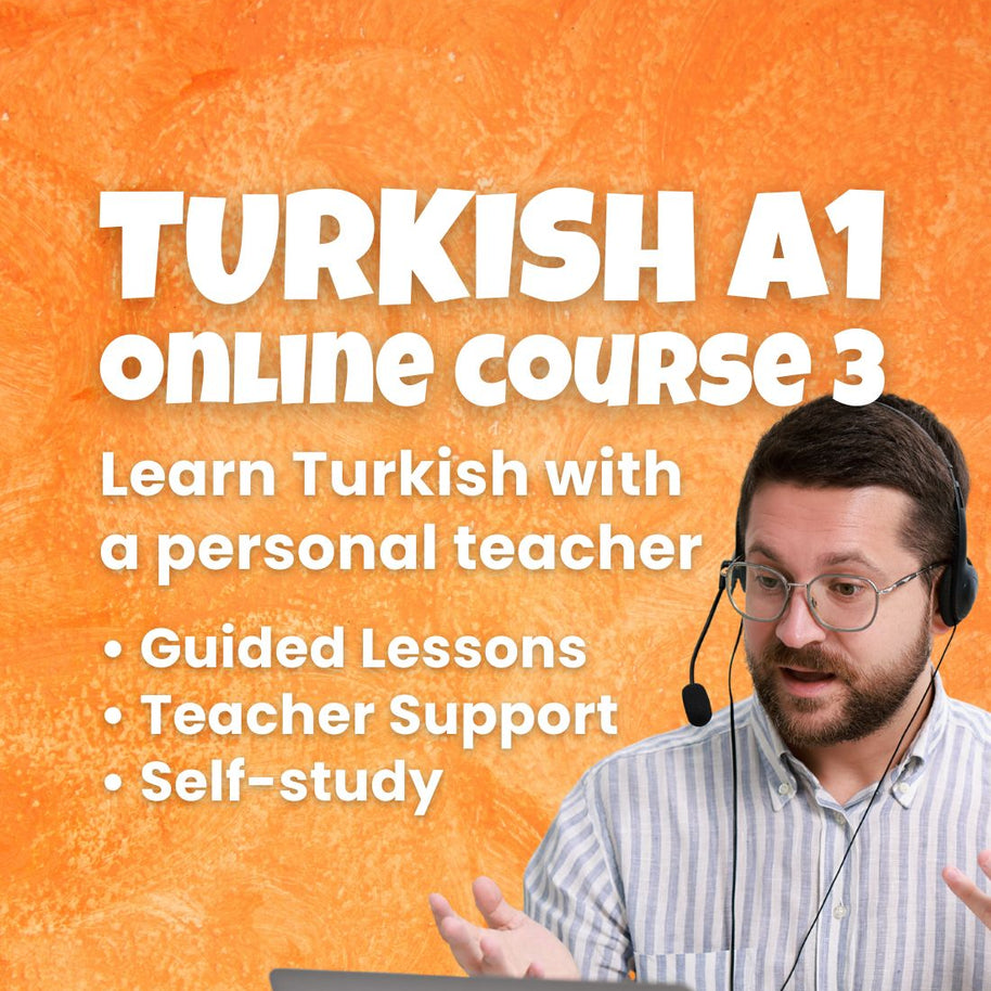Learn Turkish A1 (Part 3): One-to-One Online Turkish Courses - (Lessons 9-12)