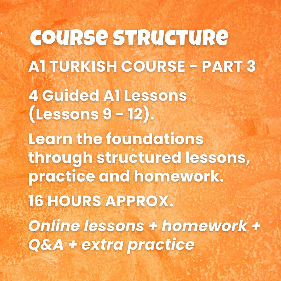 Learn Turkish A1 (Part 3): One-to-One Online Turkish Courses - (Lessons 9-12)