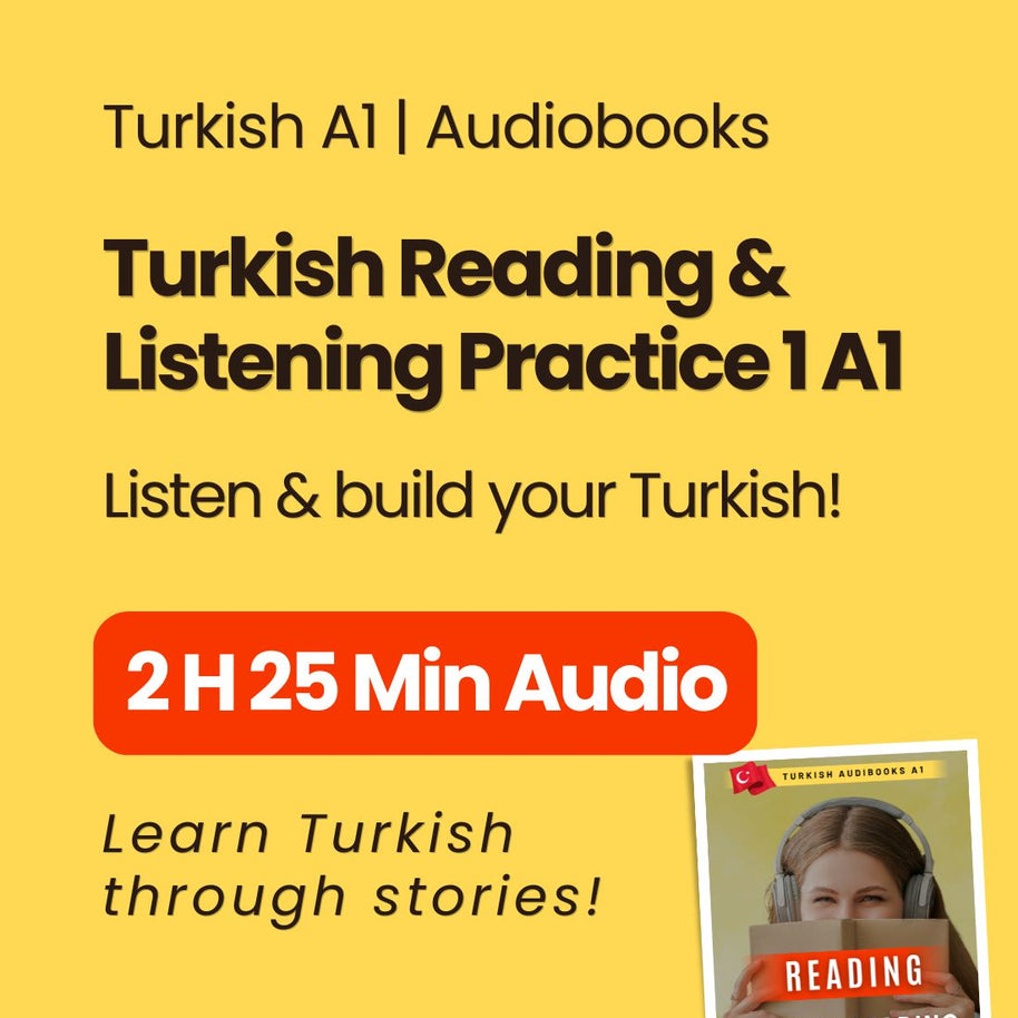 Turkish Reading & Listening Practice 1 A1 – Easy Turkish Audiobook  For Beginners