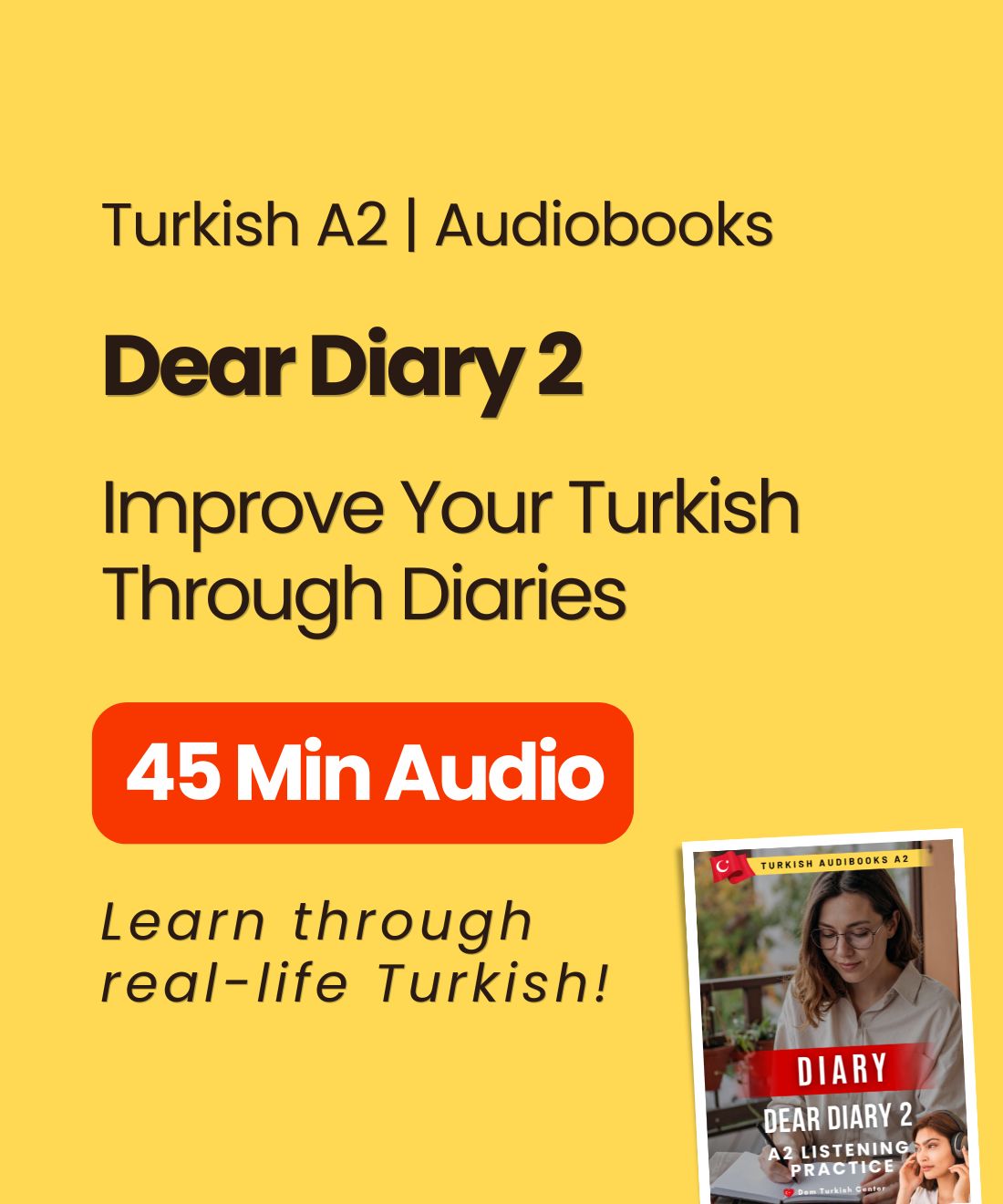 Turkish Audiobook A2: Dear Diary 2 | Everyday Turkish For Beginners