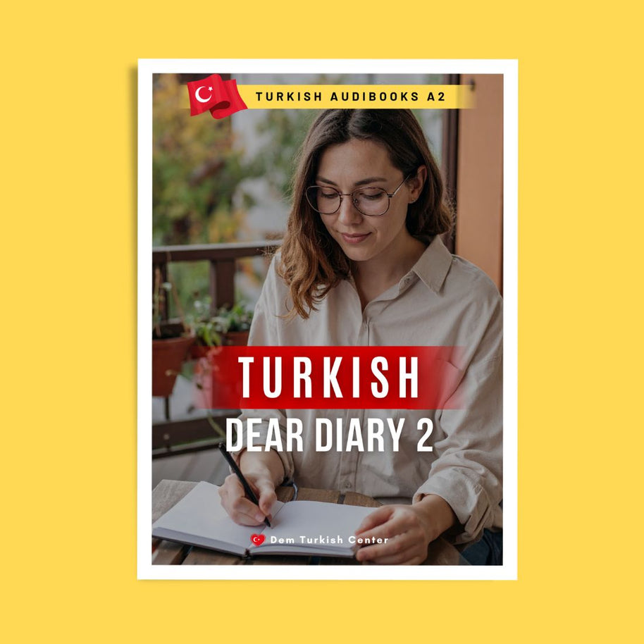 turkish audiobooks a2 - dear diary 2