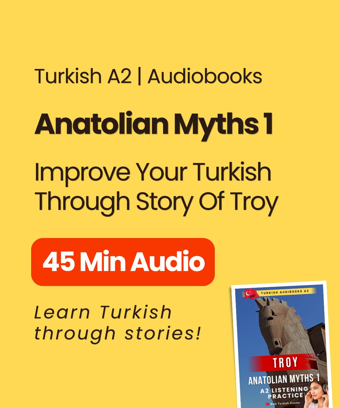 Turkish Audiobook A2: Anatolian Myths 1 - Troy - Easy Reading & Listening Practice
