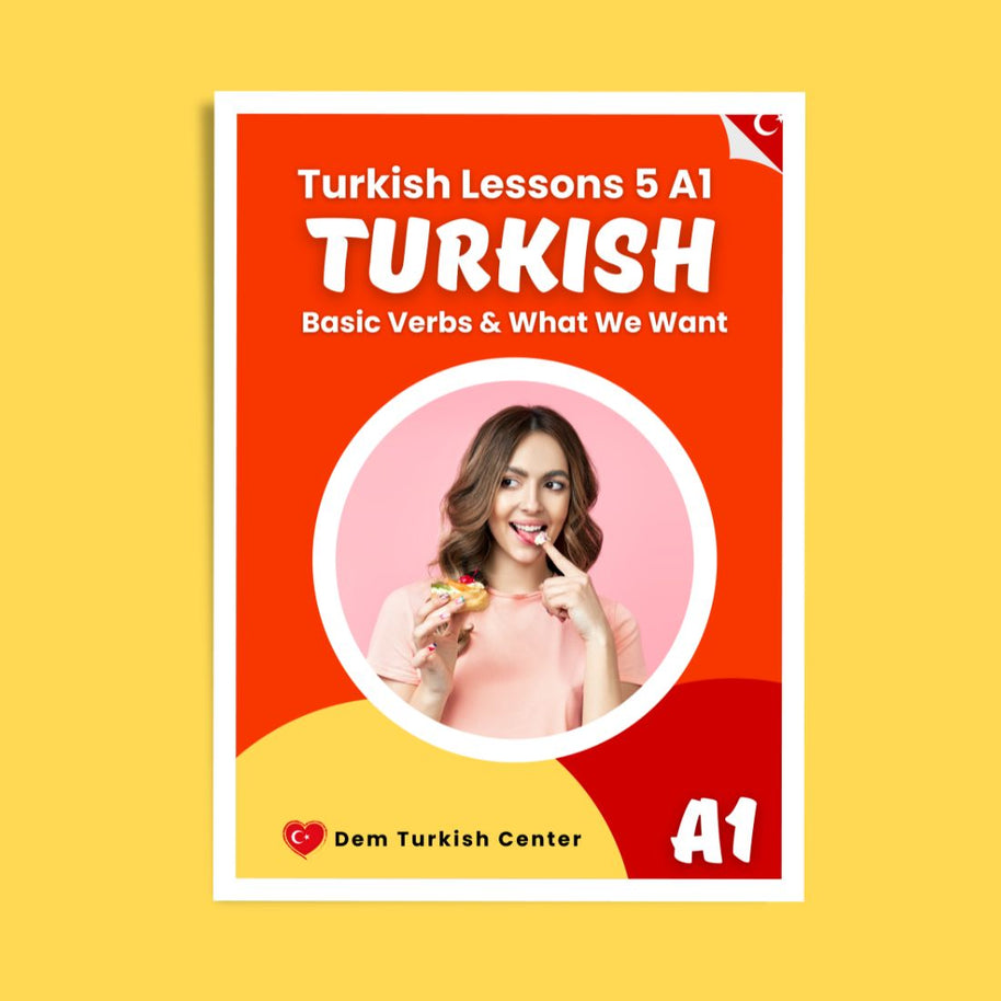 Turkish Lessons A1/5: Basic Verbs & Want