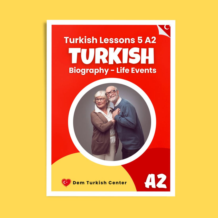 Turkish Lessons A2/5: Biographies