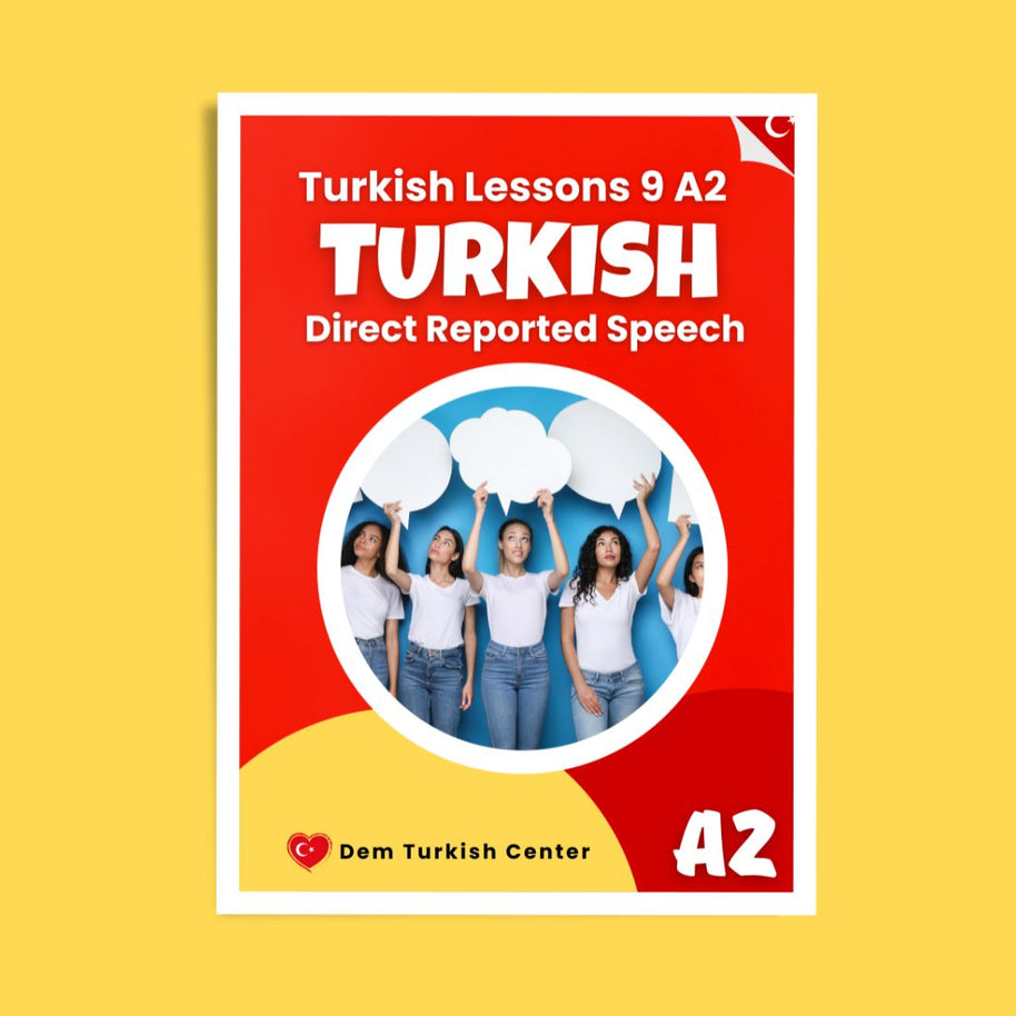 Turkish Lessons A2/9: Reporting What People Say