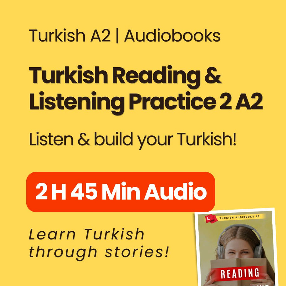 Turkish Reading & Listening Practice 2 A2 – Easy Turkish Audiobook  For Elementary Level